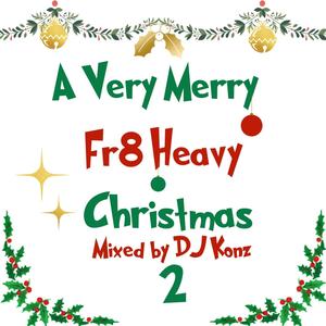 A very Fr8heavy Christmas vol.2 (feat. Flowzz Rhymeswell, Ty Frazier, Just Emcee, Tall City & Eighty Spadez) (Explicit)