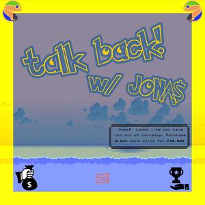 talk back!(feat. JONA$)