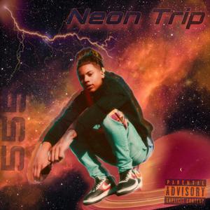 Neon Trip (Explicit)