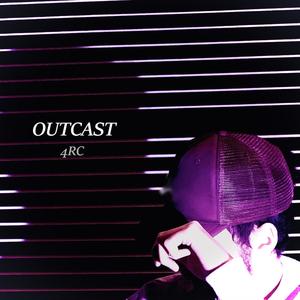 OUTCAST (Explicit)