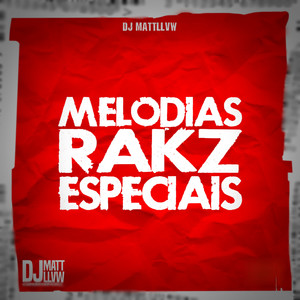 Melodias Rakz Especiais (Explicit)