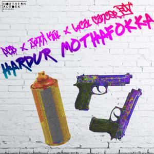 Harður Mothafokka (feat. Local Canser Fgt)