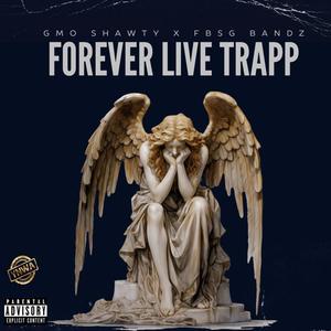 FOREVER LIVE TRAPP (feat. FBSG BANDZ) [Live] [Explicit]