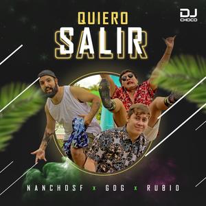 Quiero Salir(feat. Gdg & Rubio)
