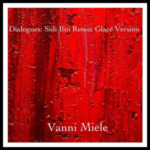 Dialogues : sidi ifni (Remix glacé version)