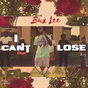 I Cant Lose (Explicit)