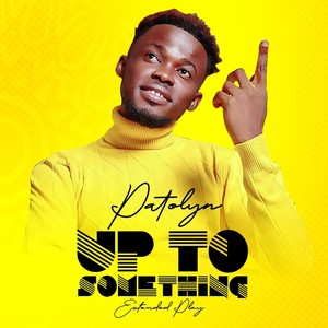 Up to Something (Explicit)