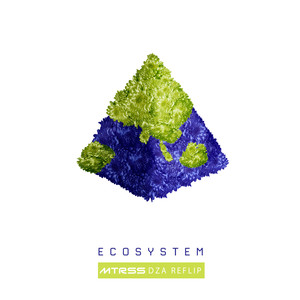 Ecosystem (DZA Reflip)