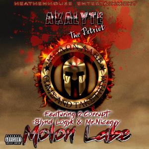 Molon Labe (feat. Mr. Niceguy, Blynd Logyk & 2-Corrupt) [Explicit]