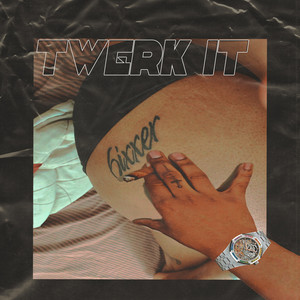 Twerk It (Explicit)