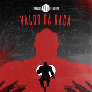 Valor da raça - Conquista (Explicit)