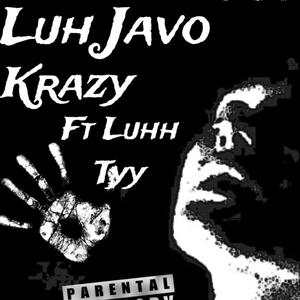 Krazy (feat. Luhh Tyy) [Explicit]