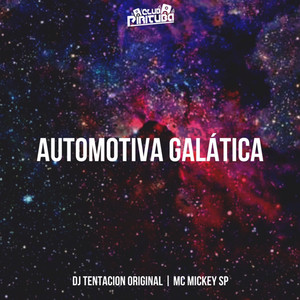 AUTOMOTIVA GALÁTICA (Explicit)