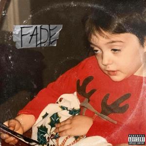 FADE (Explicit)