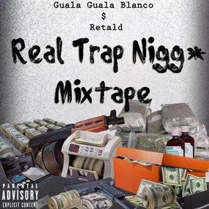 Real Trap Nigga Mixtape (Explicit)