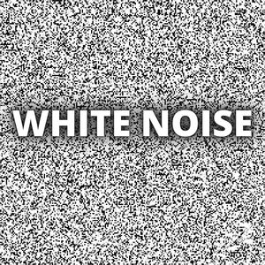 White Noise (Loop Forever)