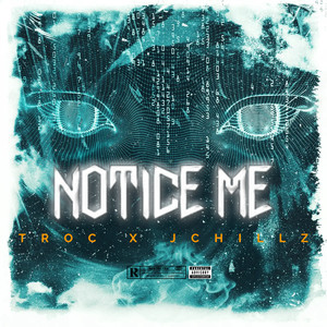 Notice Me (Explicit)