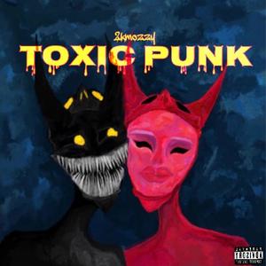 Toxic Punk (Explicit)