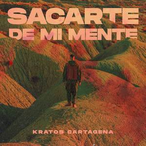 Sacarte De Mi Mente (Explicit)