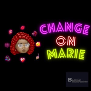 Change on Marie (Explicit)