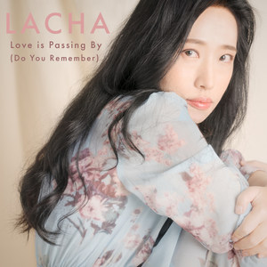 Love Passes By(Do You Remember)