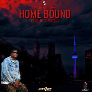 Home Bound (feat. Michael J Foxx) [Explicit]