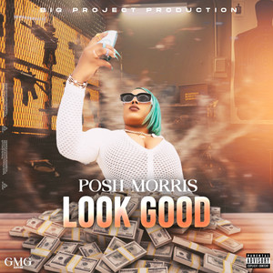 Look Good (Explicit)