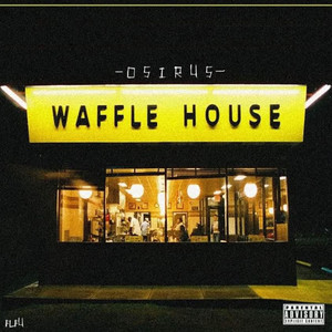 Waffle House (Explicit)