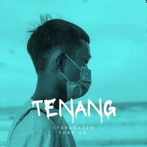 TENANG (feat. Yuno Ed)