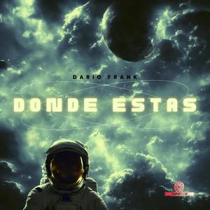 Donde Estas (feat. Dario Frank) [Explicit]