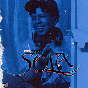 Sola (Explicit)