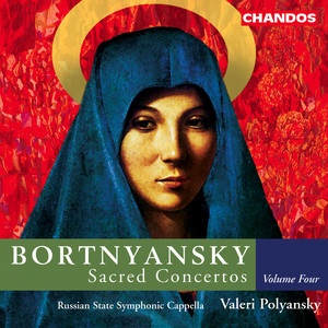 Bortnyansky: Sacred Concertos, Vol. 4