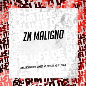 ZN Maligno (Explicit)