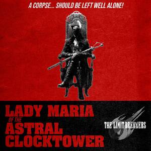 Lady Maria of the Astral Clocktower