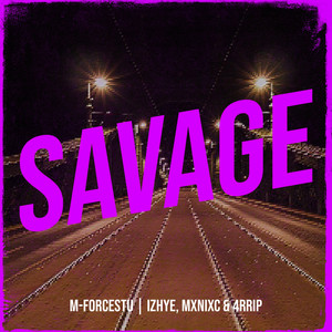 Savage (Explicit)