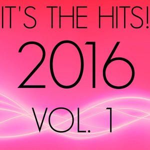 It's The Hits! 2016, Vol.1