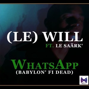 Whatsapp (Babylon' Fi Dead)