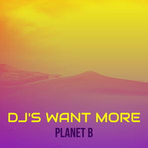 DJ's Want More