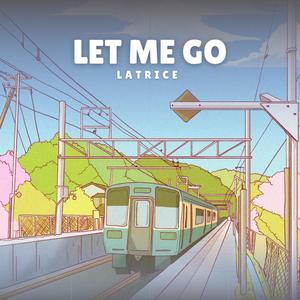 Let Me Go