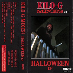 Kilo-G-Mixes, Vol. 1: Halloween EP (Explicit)