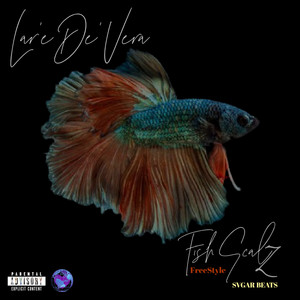 FISH SCALZ (Explicit)