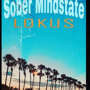 Sober Mindstate (Explicit)
