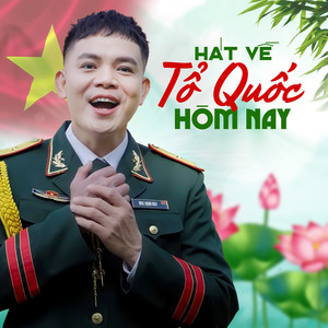 Hát Về Tổ Quốc Hôm Nay