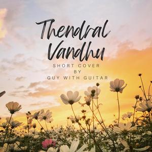 Thendral Vandhu Short Cover (Reprise Version)