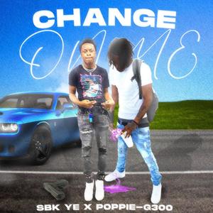 Change On Me (Explicit)