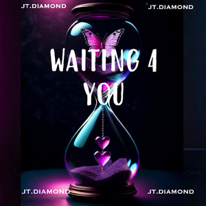 Waiting 4 You