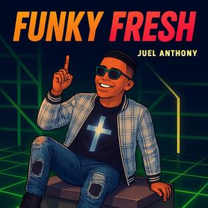 FUNKY FRESH