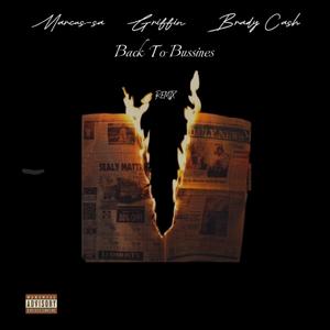 Back To Bussines (feat. Griffin & Brady Cash) (Remix|Explicit)