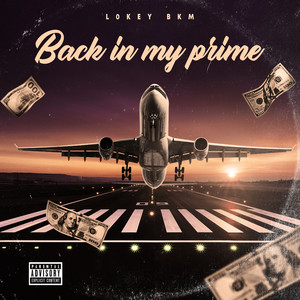 Back In My Prime (Explicit)