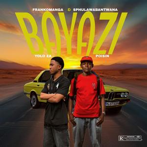 Bayazi (feat. Yolo Za & Poiisin)